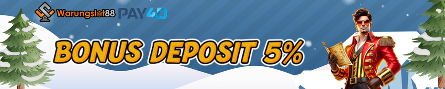 BONUS DEPOSIT DEPOSIT SETIAP HARI 5% WARUNGSLOT88